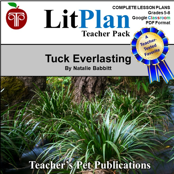 LitPlan Teacher Pack for Tuck Everlasting | Homeschool or Classroom Literature Curriculum Novel Unit, Teacher Guide, Google Classroom, Online or Distance Learning