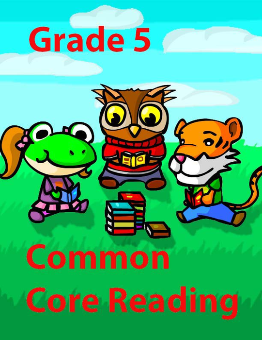 Grade 5 Common Core Reading - Literature, Poetry, and Informational Texts Reading Comprehension Workbook