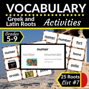 greek and latin roots activities-vocabulary list #7
