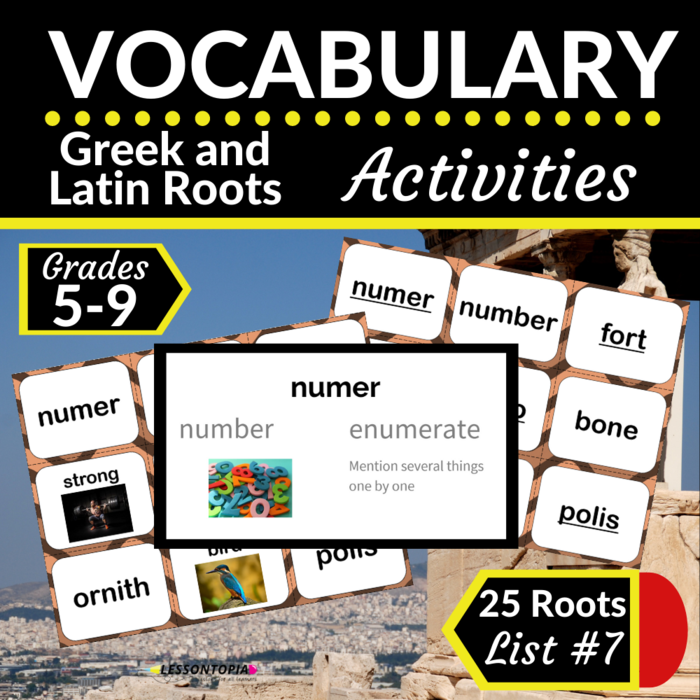 Greek and Latin Roots Activities-Vocabulary List #7