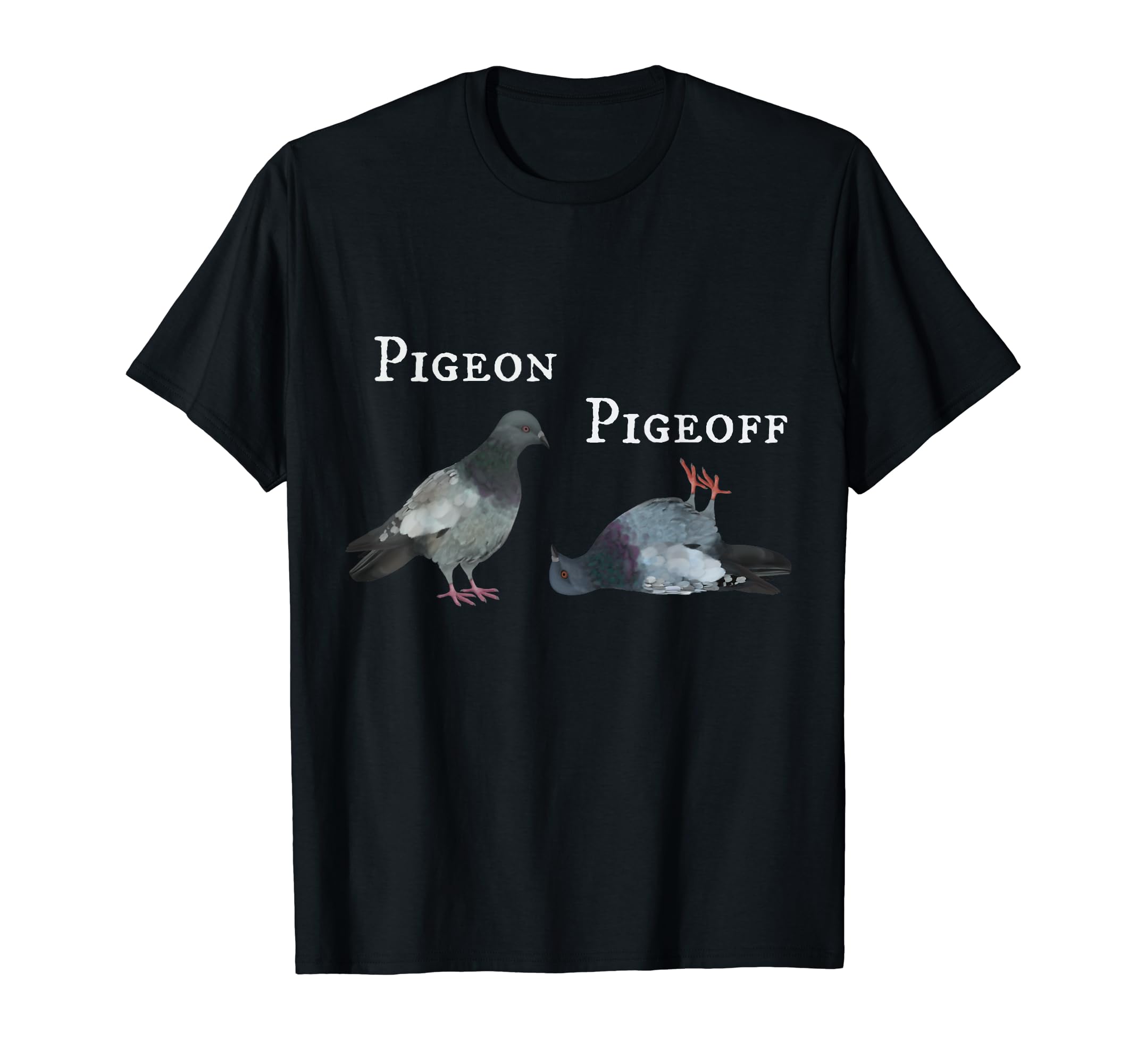 Dove / Pigeon Pigeoff on off (D010-0338A) T-Shirt