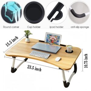 Laptop Desk Foldable Laptop Table Portable Laptop Bed Tray Table Notebook Stand Reading Holder with The Cup Slot for Eating Breakfast,Reading,Watching Movie on Bed/Couch (Burlywood)