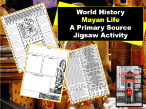 world history | mayan life | primary source jigsaw activity | distance learning