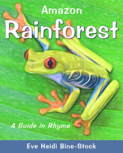 amazon rainforest: a guide in rhyme