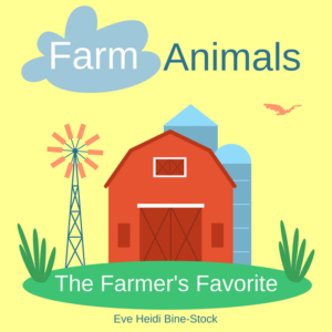 farm animals: the farmer's favorite