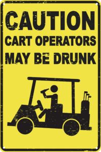 caution cart operators may be drunk 12" x 8" funny tin sign golf accessory clubhouse decor man cave sports bar wall art