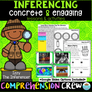 inferences concrete & engaging lesson & activities- comprehension crew