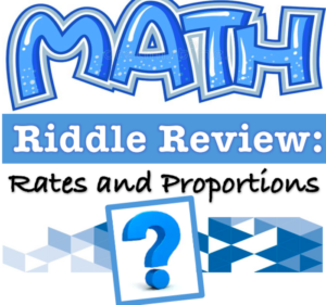 riddle review - rates & proportions
