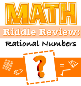 riddle review - positive & negative rational numbers!