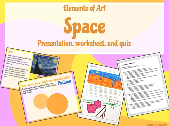 Elements of Art ~ Space ~ Worksheet, Quiz and Lesson Presentation