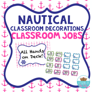 nautical classroom jobs class decorations