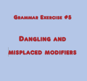 dangling and misplaced modifiers lesson lesson 5