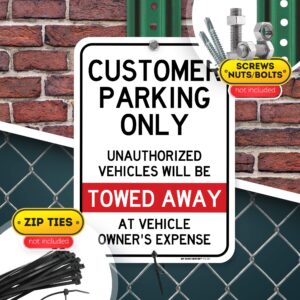 Customer Parking Only Unauthorized Vehicles Will Be Towed Away At Vehicle Owner's Expense Sign, 10" x 14" 0.40 Aluminum, Fade Resistance, Indoor/Outdoor Use, USA MADE By My Sign Center