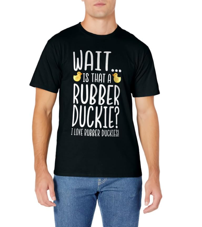 Rubber Duck Lover - I Love Rubber Duckies T-Shirt