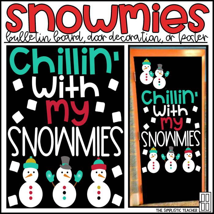 Chillin with My Snowmies Bulletin Board, Door Decoration, or Poster