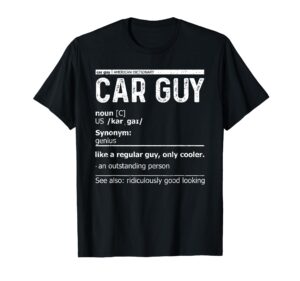 car guy definition - car enthusiast t-shirt