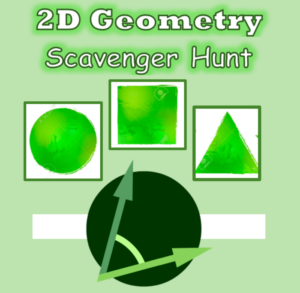 2d geometry scavenger hunt!
