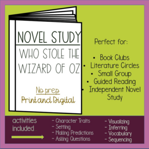 novel study who stole the wizard of oz with digital resources