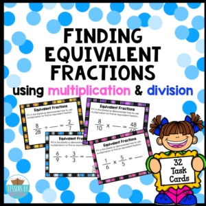 finding equivalent fractions using multiplication & division