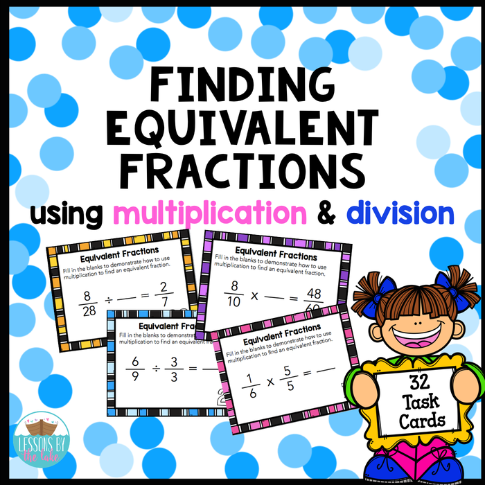 Finding Equivalent Fractions using Multiplication & Division