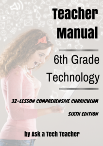 6th grade technology curriculum--teacher manual