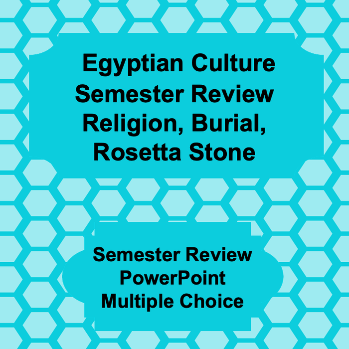 Digital Egyptian Culture Semester Review Game Religion Burial Rosetta Stone