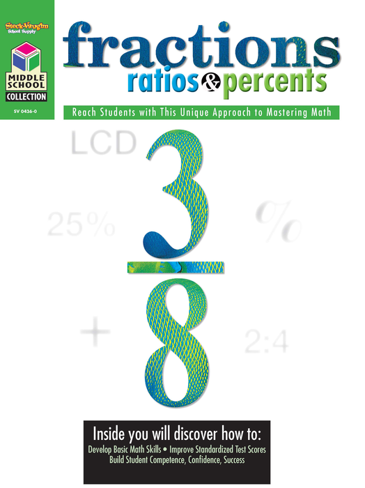 Fractions Ratios & Percents: Reach Students with This Unique Approach to Mastering Math