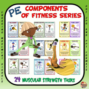 pe component of fitness task cards: 24 muscular strength movements