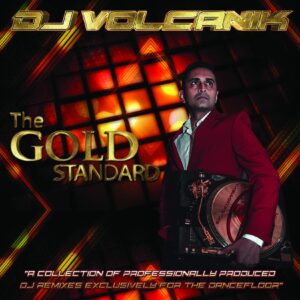 the gold standard - dj volcanik