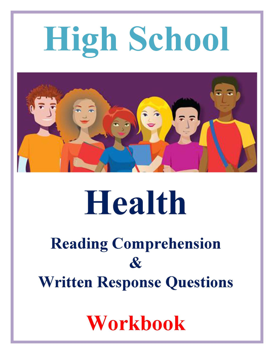 High School Health - Reading Comprehension Workbook