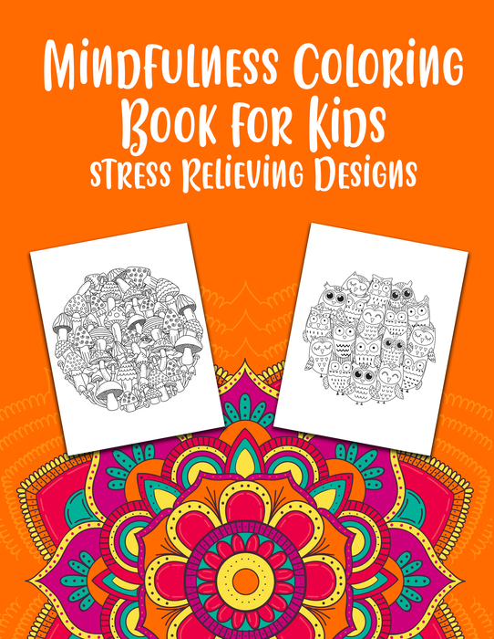 Mindfulness Coloring Book Worksheets, Draw Stress Relieving Designs