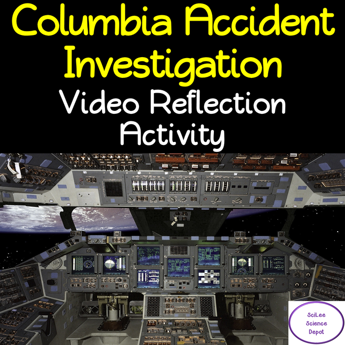 Columbia Accident Investigation Video Reflection Activity