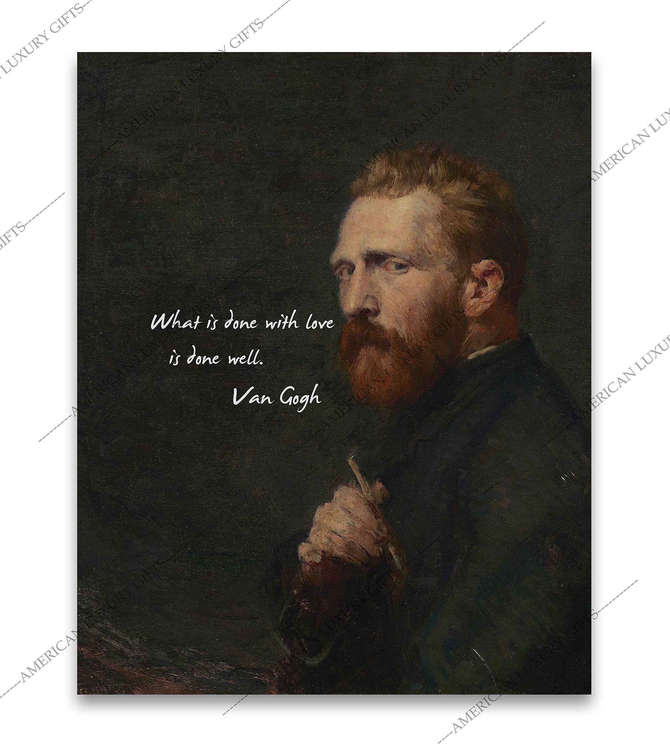 Van Gogh “What Is Done” - Inspirational Wall Art, Encouraging Oil Painting Wall Decor, Vintage Motivational Wall Art Is Perfect for Living Room Decor, Office Décor, Home Décor, Unframed- 8x10"