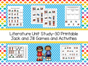 literature unit study-30 printable jack and jill games and activities