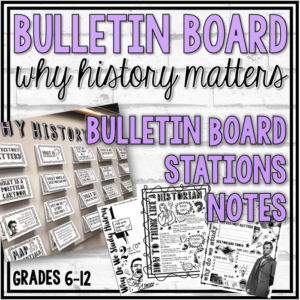 why history matters bulletin board and notes