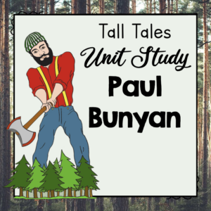 tall tales unit study paul bunyan