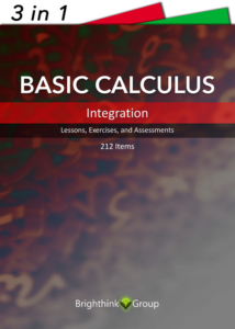 basic calculus : integration | printable lessons, exercises, and assessments with answer keys | 212 items, 123 pages | grade 9-12