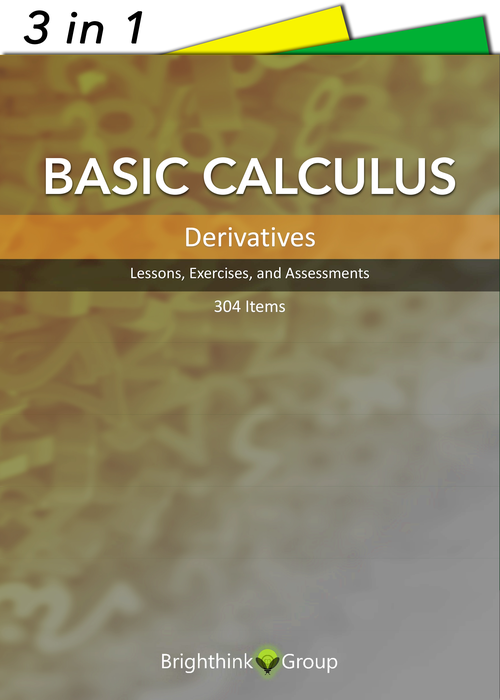 Basic Calculus : Derivatives | Printable Lessons, Exercises, and Assessment Tests with Answer Keys | 304 Items, 182 pages | Grade 9-12