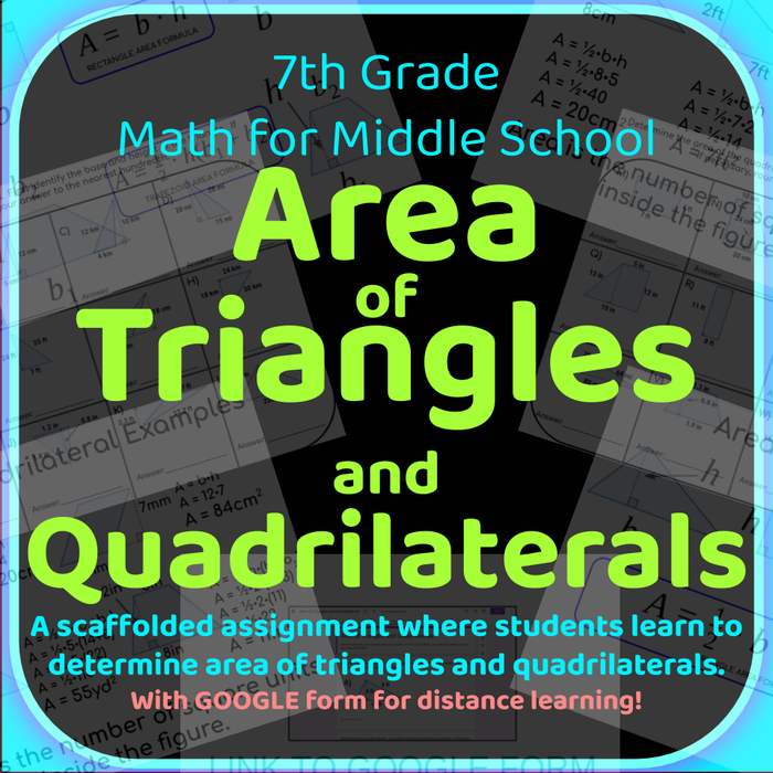 Area of Triangles and Quadrilaterals with GOOGLE FORM for Distance Learning