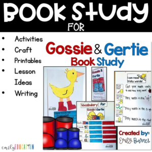 gossie and gertie activities and book study