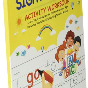 200 Must Know Sight Words Activity Workbook: Learn, Trace & Practice The 200 Most Common High Frequency Words For Kids Learning To Write & Read. | Ages 5-8