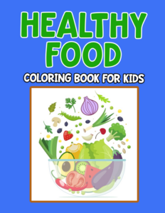 vegetarian food coloring book worksheets for kids develop healthy eating habits