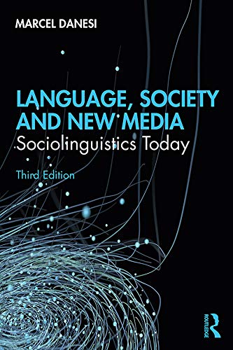 Language, Society, and New Media: Sociolinguistics Today