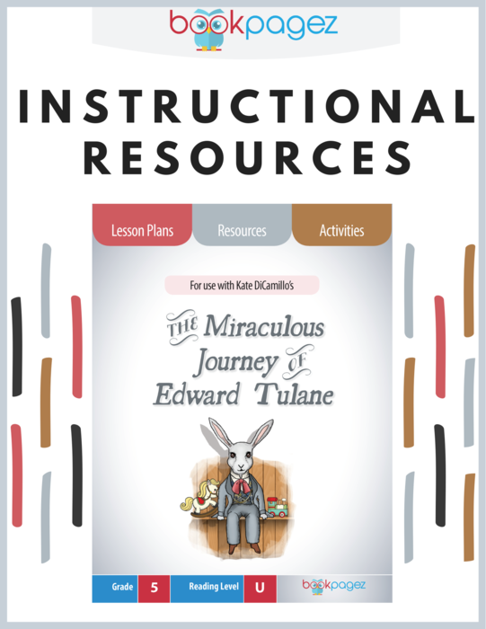 Teaching Resources for "The Miraculous Journey of Edward Tulane" - Lesson Plans, Activities, and Assessments