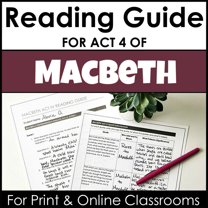 Reading Guide Macbeth Act 4 With Comprehension and Analysis Questions by Scene - Google Drive Version for Print and Online Classrooms