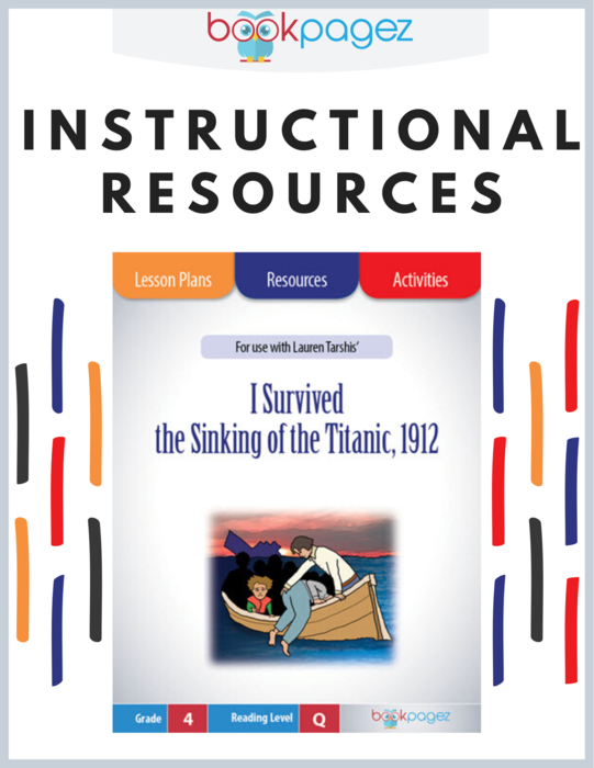 Teaching Resources for "I Survived the Sinking of the Titanic, 1912" - Lesson Plans, Activities, and Assessments