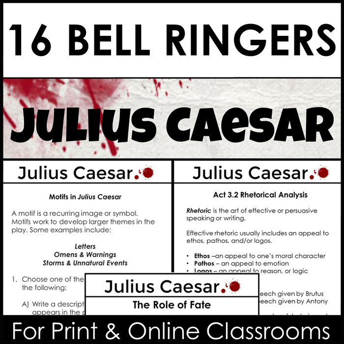 Bell Ringers for Julius Caesar - 16 Entry Tasks or Journals to Start Your Unit Plan - With Google Drive Version for Use in Print and Online Classrooms