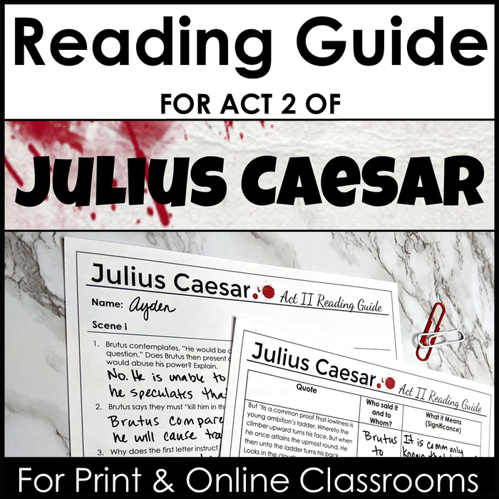 Literature Guide for Julius Caesar Act 2 - Comprehension and Analysis Questions by Scene - With Google Links for Use in Print and Online Classrooms