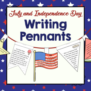 july and independence day writing pennants