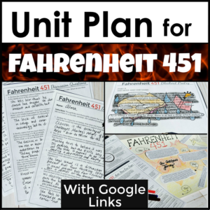 unit plan for fahrenheit 451 by ray bradbury with 3.5 weeks of lessons and activities including google drive links - perfect for print and online classrooms